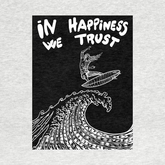 IN HAPPINESS WE TRUST by lautir